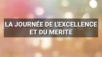 La journée de l’excellence et du mérite